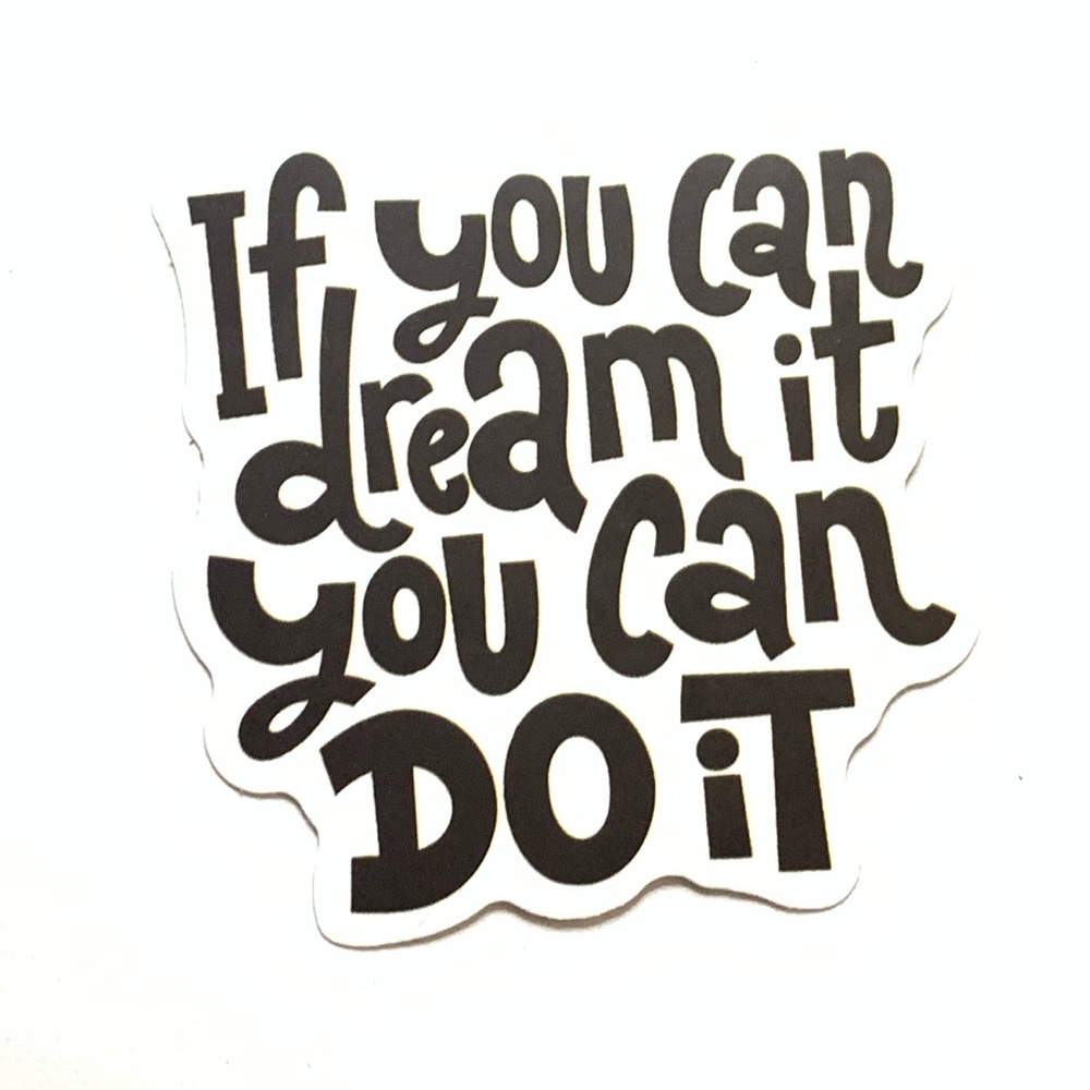Dream Vinyl Sticker